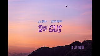 Lil Peep feat Cold Hart - RIP GUS (Lyrics Video)