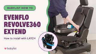 How to Install the Evenflo Revolve360 Extend with LATCH (Step-by-Step)