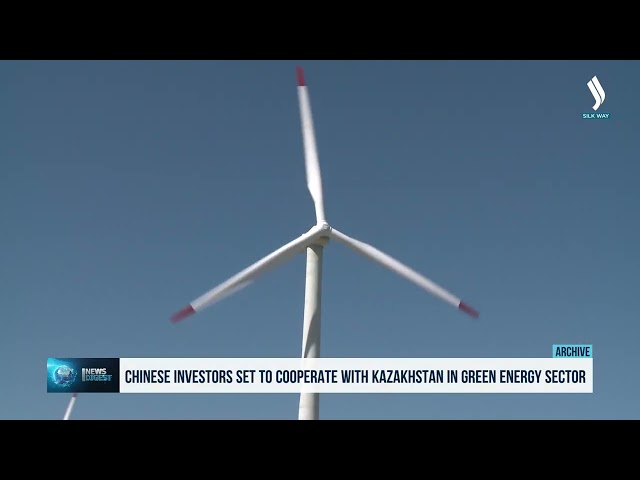 Çinli Yatırımcılar Kazakistan ile «Yeşil Enerji» Alanında İşbirliği Yapmayı Hedefliyor