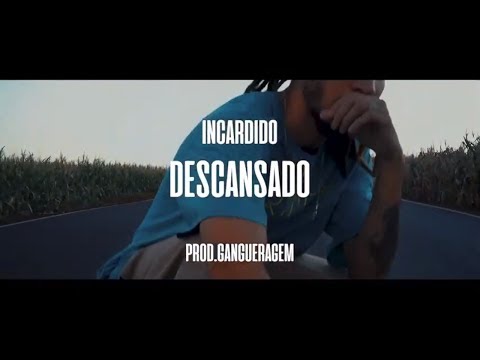 Incardido - Descansado (Prod. Gangueragem)