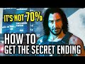 How To Get the Secret Ending — Cyberpunk 2077 (It's NOT 70% Johnny Rating)