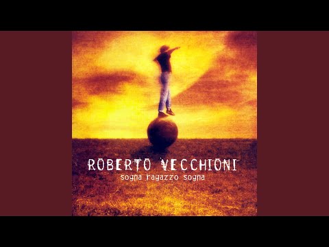 Sogna Ragazzo Sogna - Roberto Vecchioni
