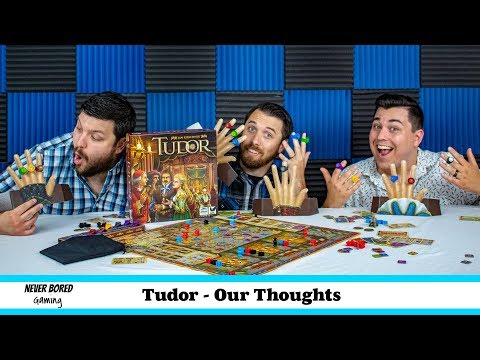 Never Bored Gaming - Our Thoughts (Tudor)