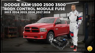 Dodge Ram 1500 2500 3500 BCM Fuse Location (2013-2018)