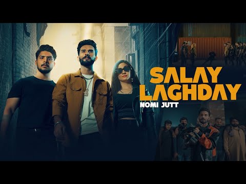 SALAY LAGHDAY || NOMI JUTT || NEW PUNJABI SONG || OFFICIAL MUSIC VIDEO 2024