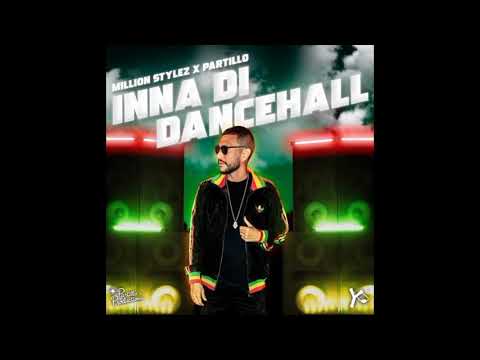 Inna Di Dancehall - Million Stylez,Partillo