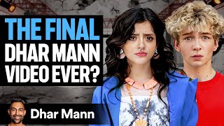 The FINAL Dhar Mann Video Ever!?