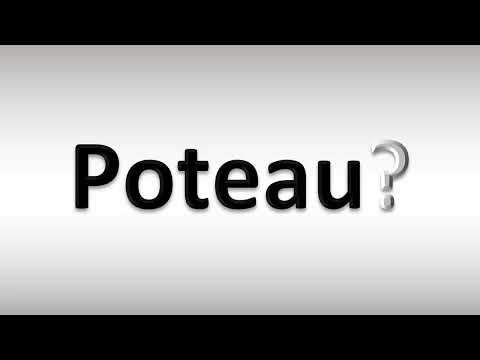 How to Pronounce Poteau