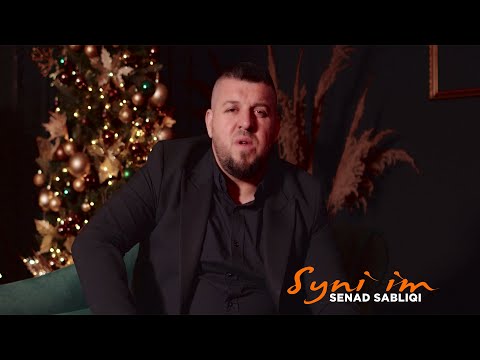 Senad Sabliqi - Syni im
