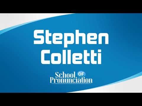 Learn How To Pronounce Stephen Colletti