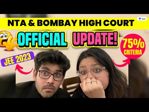 JEE 2023 NTA & Bombay HC Official Update- 75 Percent Criteria ✅- #nta #jee2023 #namokaul
