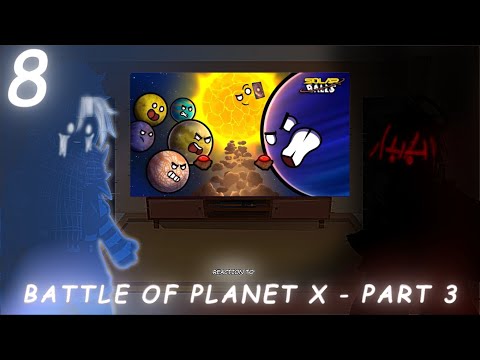 The Moons React // S4EP8 // "Battle of Planet X - Part 3"