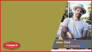 Alain Clark - Het Is Goed Zo (Lyrics Video) - Beste Zangers