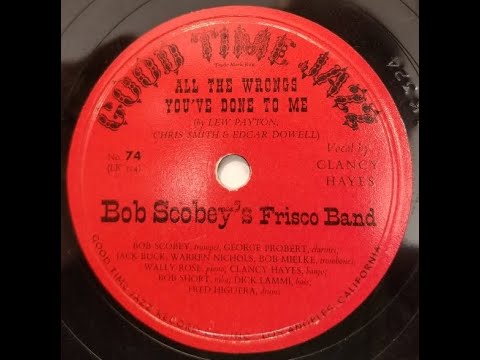 SAN FRANCISCO DIXIELAND: Bob Scobey's Frisco Band / All the Wrongs You've Done to Me / GTJ / 1952