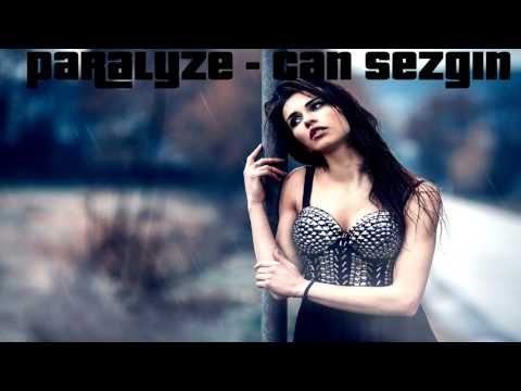 Paralyze -  Can Sezgin (Feat  Dilara)