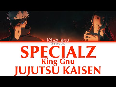 King Gnu - SPECIALZ (Kan|Rom|Eng) Lyrics/歌詞