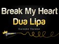 Dua Lipa - Break My Heart (Karaoke Version)