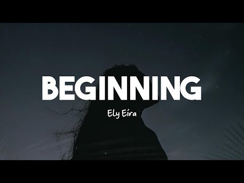 Ely Eira - This Is The Beginning (Lyrics)