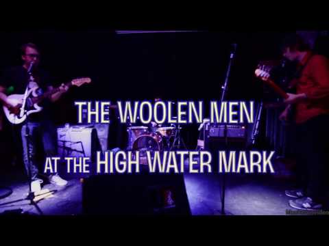 The Woolen Men Live at The High Water Mark