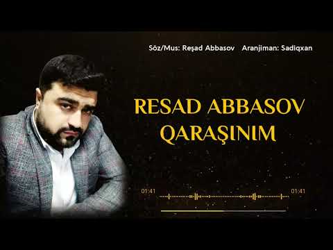 Resad Abbasov - Qarasinim 2022