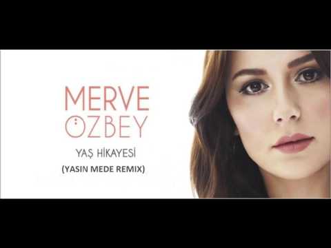 Merve Ozbey - Yas Hikayesi (YasinMede Remix)