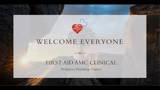 FIRST AID AMC CLINICAL Pediatrics Vomiting Cluster (March 2024)