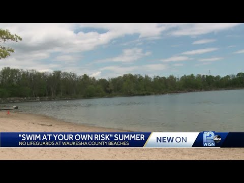 Waukesha County Park beaches won't have lifeguards this summer