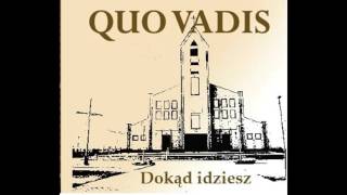 Quo Vadis - Dokąd idziesz