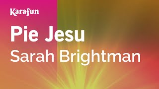 Pie Jesu - Sarah Brightman | Karaoke Version | KaraFun