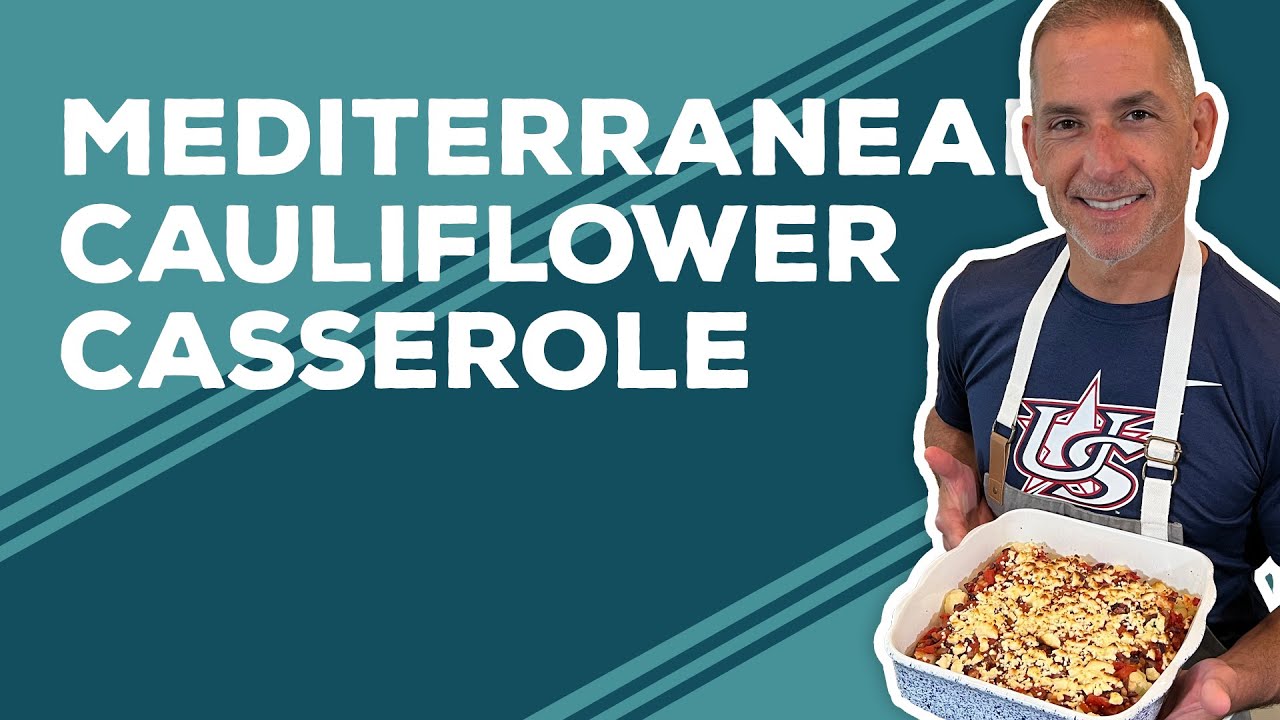 Love & Best Dishes: Mediterranean Cauliflower Casserole Recipe | Healthy Casserole Ideas