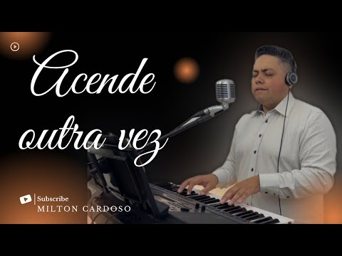 Acende outra vez - Milton Cardoso | COVER | Jefferson e Suellen