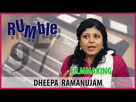 Rumble.97: Dheepa Ramanujam - Actors don't get to see the scripts