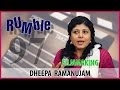 Rumble.97: Dheepa Ramanujam - Actors don't ...