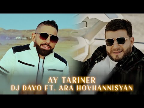 Dj Davo ft. Ara Hovhannisyan - ''Ay Tariner'' New 2025
