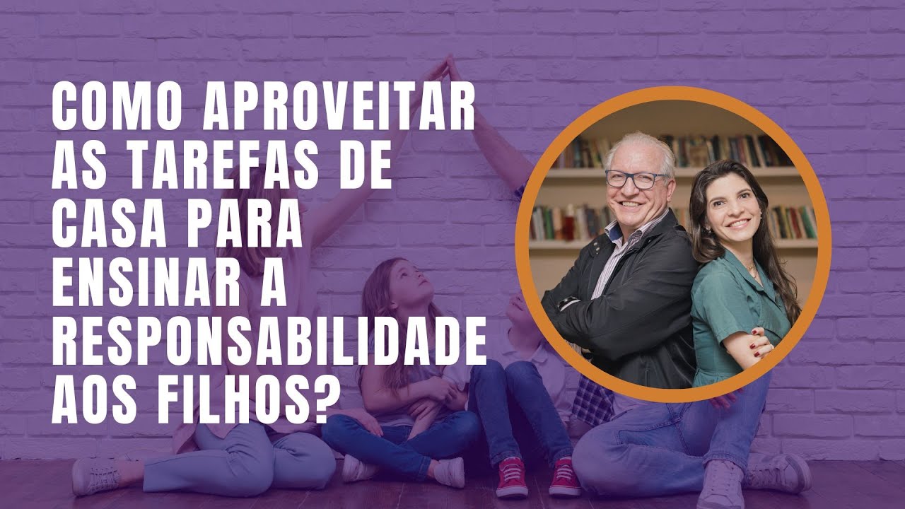 Como aproveitar as tarefas de casa para ensinar a responsabilidade aos filhos?