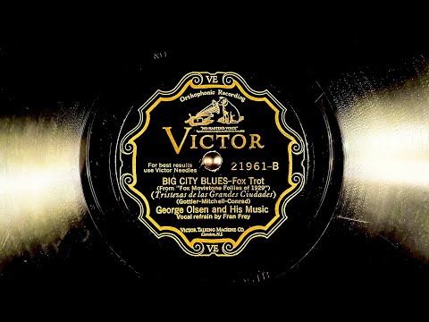 Big City Blues - George Olsen and His Music, 1929