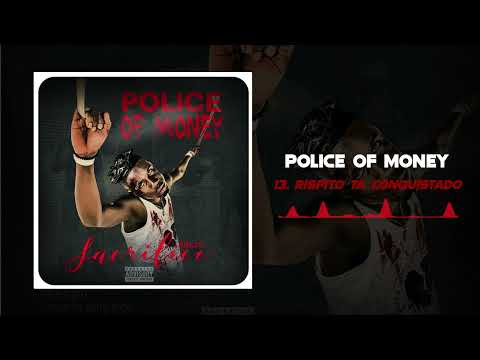 POLICE OF MONEY - RISPITO TAA COQUISTADO [SACRIFICE]