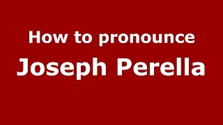 How to pronounce Joseph Perella