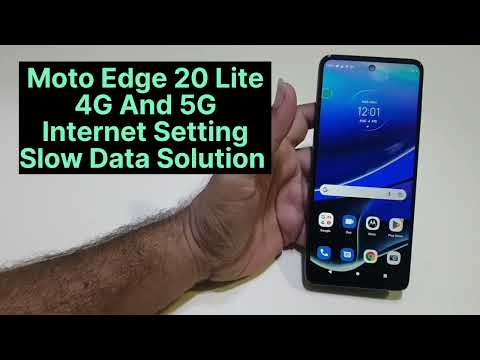 Moto Edge 20 Lite Internet Setting Slow Data Solution