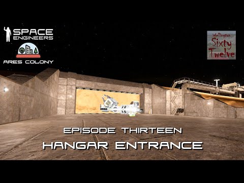 Ares Colony EP13 - Hangar Entrance (Space Engineers)
