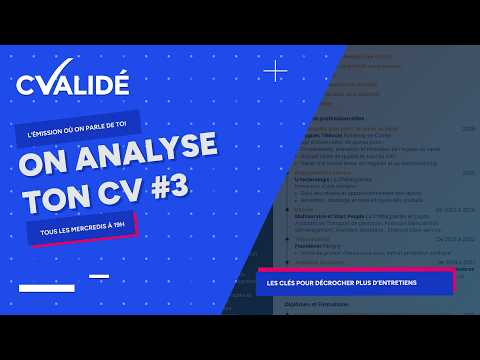 On analyse ton CV en live #3