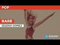 Rare: Selena Gomez | Karaoke with Lyrics