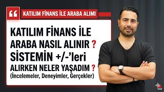KATILIM, EVİM SİSTEMİNDEN ARABA NASIL ALINIR? 