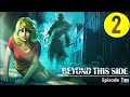 Beyond This Side Episode Two Gameplay Walkthrough