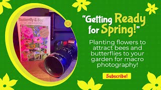 Getting ready for spring - Planting flowers for macro photography!