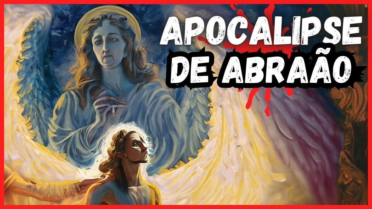 Apocalipse de Abraão Livros Apócrifos em Áudio |Audiobook|