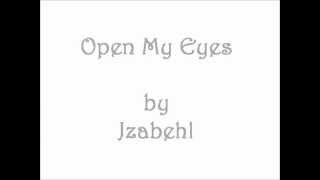 Jzabehl - Open My Eyes [with lyrics]