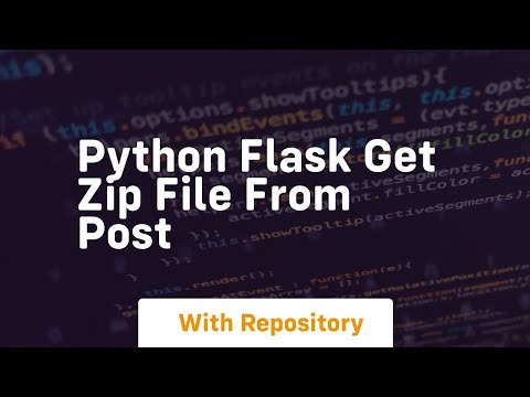 Python Flask Get Zip File From Post