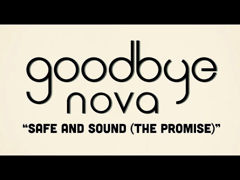 Goodbye Nova - Safe and Sound (The Promise) (Capital Cities/When In Rome Cover)