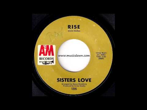 Sisters Love - Rise [A&M] 1970 Crossover Soul 45 Video